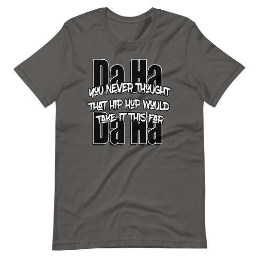 Da Ha Da Ha t-shirt