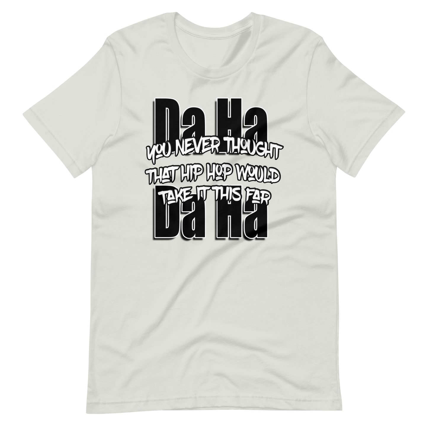 Da Ha Da Ha t-shirt